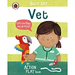 翻翻硬頁遊戲書Busy Day: Vet: An action play book