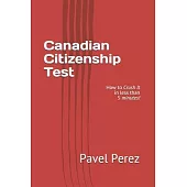 Canadian Citizenship Test: How to Crush It in less than 5 minutes!