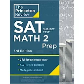Princeton Review SAT Subject Test Math 2 Prep, 3rd Edition: 3 Practice Tests + Content Review + Strategies & Techniques