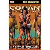 Conan Chronicles Epic Collection: The Battle of Shamla Pass