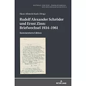Rudolf Alexander Schroeder Und Ernst Zinn: Briefwechsel 1934-1961: Kommentierte Edition