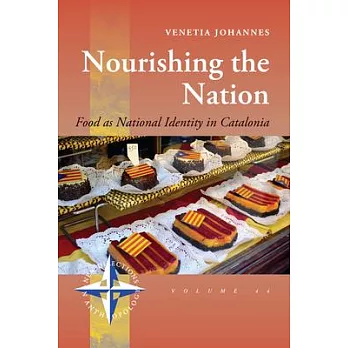 Nourishing the nation : food as national identity in Catalonia