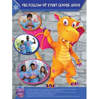 Vacation Bible School (Vbs) 2020 Knights of North Castle Vbs Follow-Up Event Leader Guide: Quest for the Kings Armor