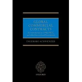 Global Commercial Contracts: Introduction to Cisg, Picc and Other International Instruments