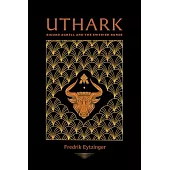 Uthark: Sigurd Agrell and the Swedish Runes