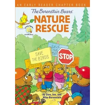 The Berenstain Bears Nature Rescue: An Early Reader Chapter Book