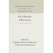The Filostrato of Boccaccio: A Translation with Parallel Text