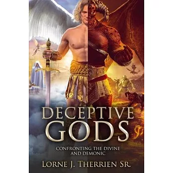 Deceptive Gods: Confronting the Divine and Demonic