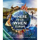 Where to Go When: Europe