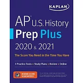AP U.S. History Prep Plus 2020 & 2021: 3 Practice Tests + Study Plans + Review + Online