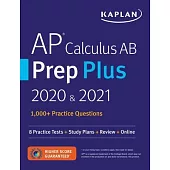 AP Calculus AB Prep Plus 2020 & 2021: 8 Practice Tests + Study Plans + Review + Online