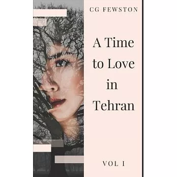 A Time to Love in Tehran