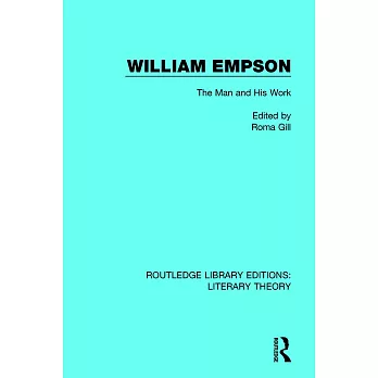 William Empson: The Man and His Work