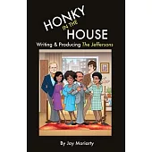 Honky in the House: Writing & Producing The Jeffersons