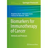 Biomarkers for Immunotherapy of Cancer: Methods and Protocols