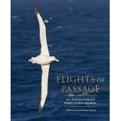 Flights of Passage: An Illustrated Natural History of Bird Migration