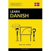 Learn Danish - Quick / Easy / Efficient: 2000 Key Vocabularies