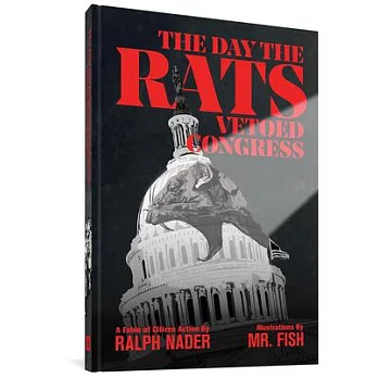 The Day the Rats Vetoed Congress