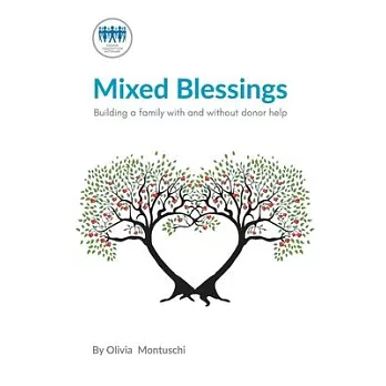 Mixed Blessings - Building a family with and without donor help