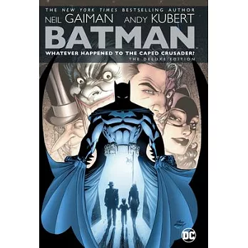 Batman: Whatever Happened to the Caped Crusader? Deluxe 2020 Edition