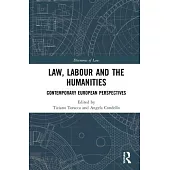 Law, Labour and the Humanities: Contemporary European Perspectives