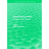 Safe Drinking Water: Current and Future Problems