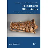 Payback and Other Stories: An Anthology of African and African Diaspora Short Stories