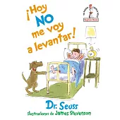 ¡hoy No Me Voy a Levantar! (I Am Not Going to Get Up Today! Spanish Edition)