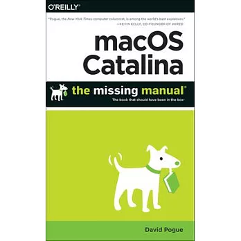 Macos Catalina: The Missing Manual: The Book That Should Have Been in the Box