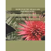 How Poetry Heals an Injured Soul: Poetry Permeates