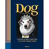 Dog: Portraits of Eighty-Eight Dogs and One Little Naughty Rabbit