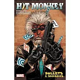 Hit-Monkey by Daniel Way: Bullets & Bananas