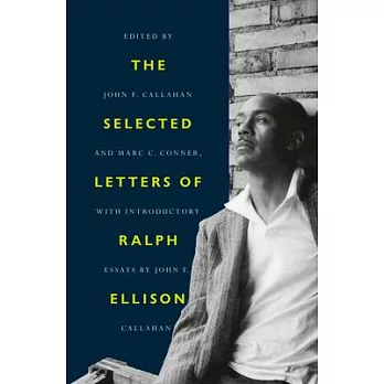The Selected Letters of Ralph Ellison