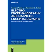 Electroencephalography and Magnetoencephalography: An Analytical-Numerical Approach