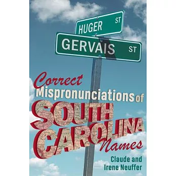 Correct Mispronunciations of South Carolina Names