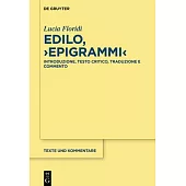 Edilo, >epigrammi: Introduzione, Testo Critico, Traduzione E Commento