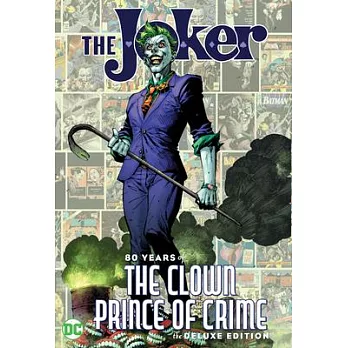 The Joker: 80 Years of the Clown Prince of Crime
