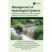 Management of Hydrological Systems: Analysis and Perspective of the Contingent Valuation of Water for Mountain Basins