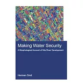 Making Water Security: A Morphological Account of Nile River Development