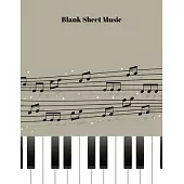 Blank Sheet Music: Paino With Music Notes Music Manuscript Paper, Staff Paper, Musicians Notebook For Writing And Note Taking - Perfect F