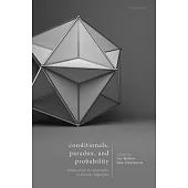 Conditionals, Paradox, and Probability: Themes from the Philosophy of Dorothy Edgington