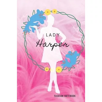 Lady Harpen. Fashion Notebook: Personal Outfit Diary, Journal for Harpen, Private, Birthday Gift Fashion Planner (6x9)