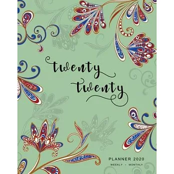 Twenty Twenty, Planner 2020 Weekly Monthly: 8x10 Full Year Notebook Organizer Large - 12 Months - Jan to Dec 2020 - Oriental Paisley Flower Design Gre