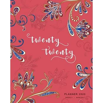 Twenty Twenty, Planner 2020 Weekly Monthly: 8x10 Full Year Notebook Organizer Large - 12 Months - Jan to Dec 2020 - Oriental Paisley Flower Design Red