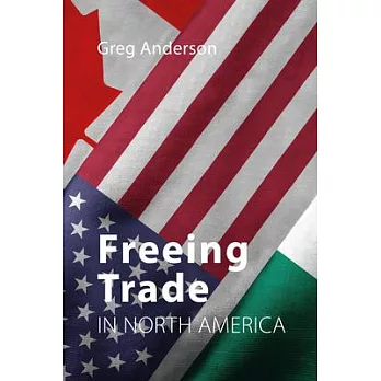 Freeing Trade in North America
