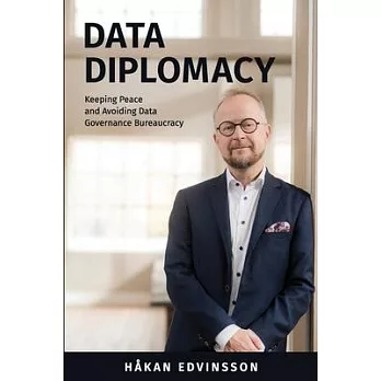 Data Diplomacy: Keeping Peace and Avoiding Data Governance Bureaucracy