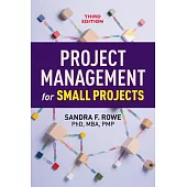 Project Management for Small Projects, Third Edition