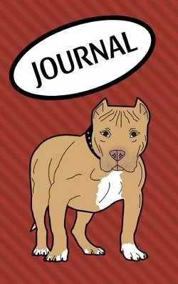 Journal: Pit Bull; 100 sheets/200 pages; 5