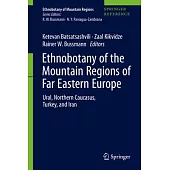 Ethnobotany of the Mountain Regions of Far Eastern Europe: Ural, Northern Caucasus, Turkey, and Iran