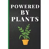 Blank Vegan Recipe Book - Powered By Plants: Funny Blank Vegan Vegetarian CookBook to Write In For Everyone - Men, Dad, Son, Chefs, Kids, Daughter - C